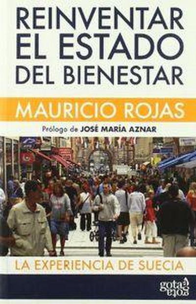 Reinventar el estado del bienestar : la experiencia de Suecia