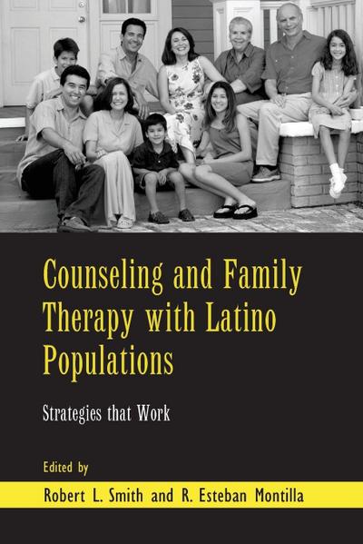 Counseling and Family Therapy with Latino Populations