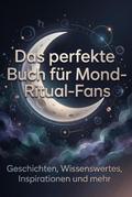 Das perfekte Buch für Mond-Ritual-Fans
