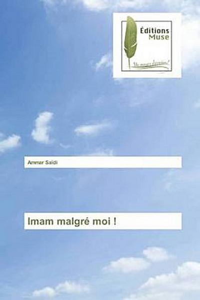 Imam malgré moi !
