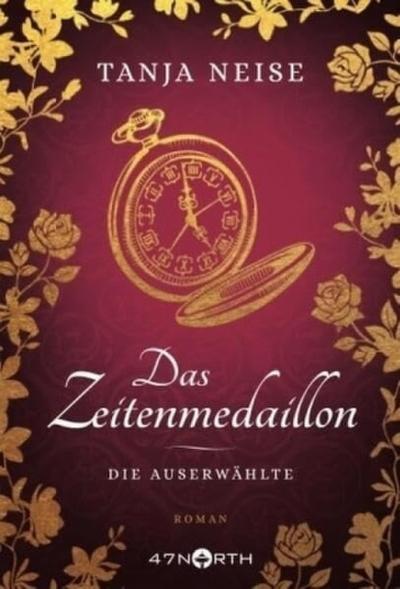 Das Zeitenmedaillon - Die Auserwählte