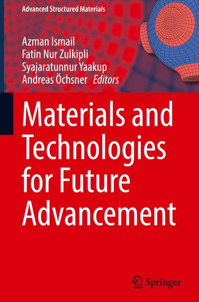 Materials and Technologies for Future Advancement