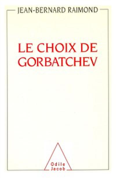Le Choix de Gorbatchev