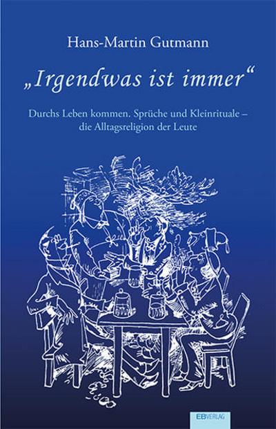 ’Irgendwas ist immer’