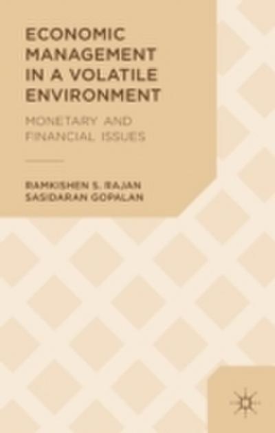 Economic Management in a Volatile Environment