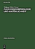 Flexionsmorphologie und Natürlichkeit