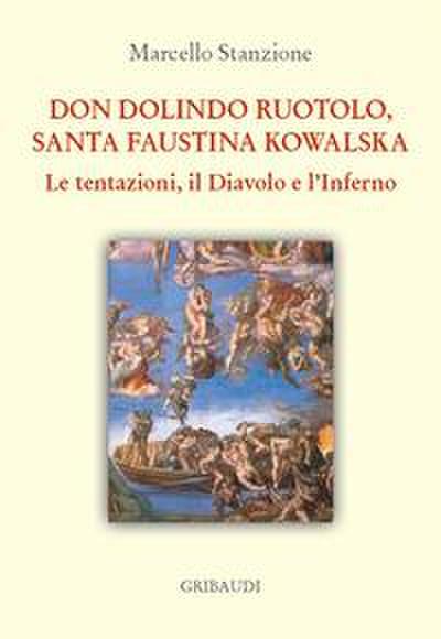 Stanzione, M: Don Dolindo Ruotolo, Santa Faustina Kowalska.