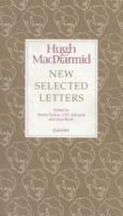 New Selected Letters: Hugh MacDiarmid