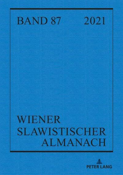 Wiener Slawistischer Almanach Band 87/2021