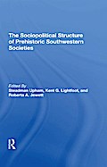 The Sociopolitical Structure Of Prehistoric Southwestern Societies