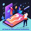 AI Tools for Educational Institutions (101, #1)