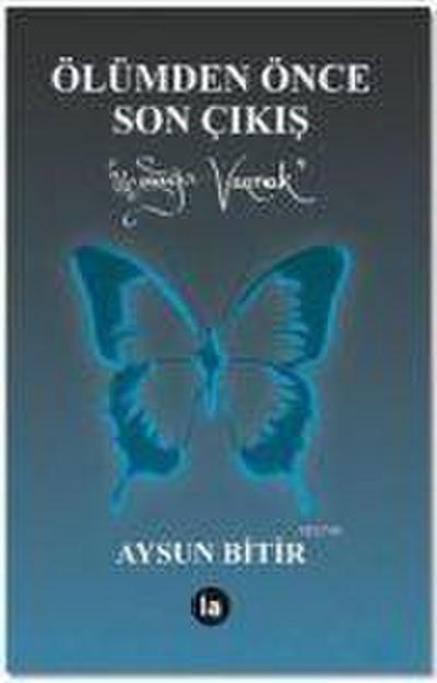 Ölümden Önce Son Cikis