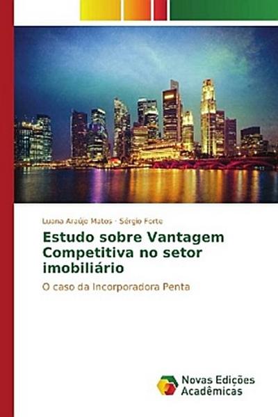 Estudo sobre Vantagem Competitiva no setor imobiliário
