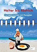 Heiter bis köstlich