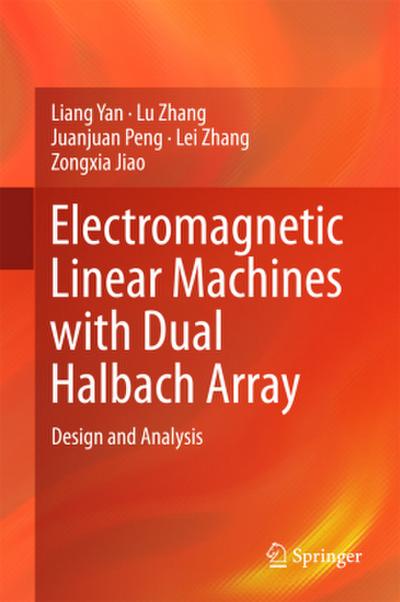 Electromagnetic Linear Machines with Dual Halbach Array