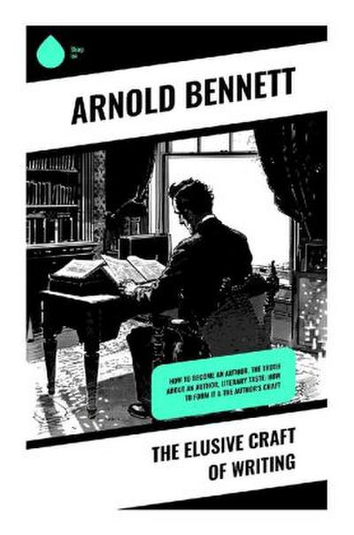 The Elusive Craft of Writing