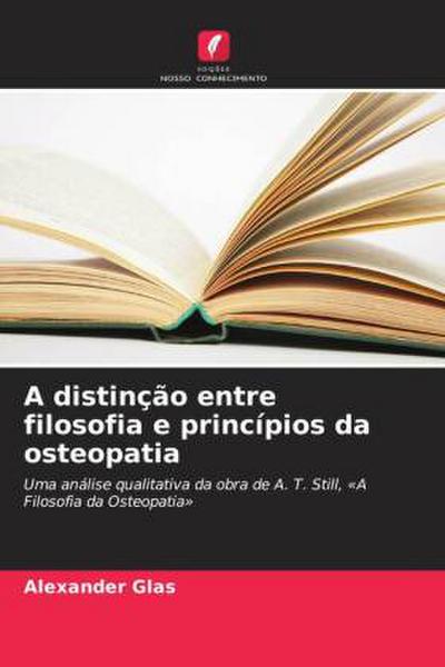 A distinção entre filosofia e princípios da osteopatia