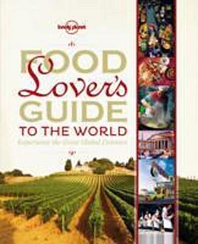 Food, L: Food Lover’s Guide to the World