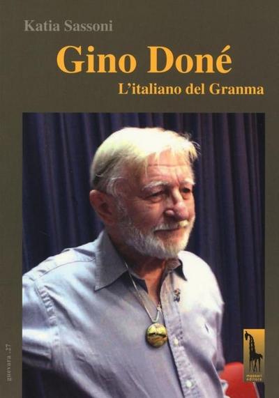 Gino Doné. L’italiano del Granma