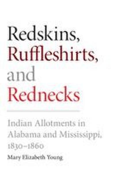 Redskins, Ruffleshirts, and Rednecks
