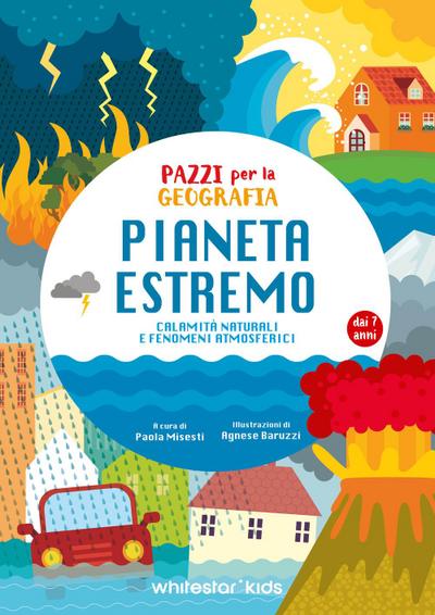 Pianeta estremo. Pazzi per la geografia