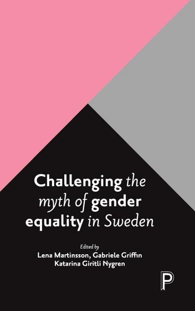 Challenging the myth of gender equality in Sweden