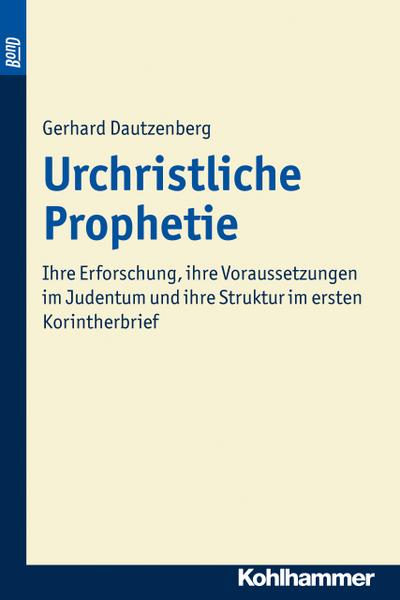 Dautzenberg, G: Urchristliche Prophetie. BonD