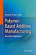 Polymer-Based Additive Manufacturing