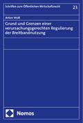 Grund und Grenzen einer verursachungsgerechten Reg