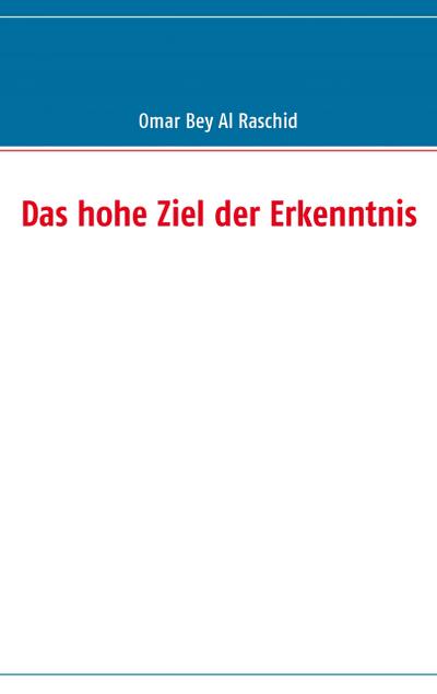Das hohe Ziel der Erkenntnis