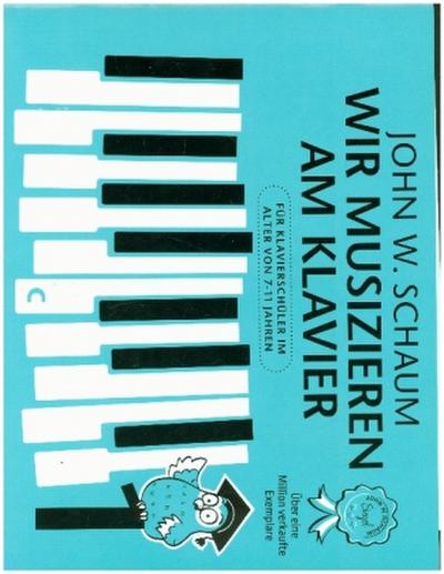 Wir musizieren am Klavier Band 1 - Neuauflage. Bd.1