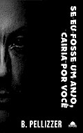 Se eu fosse um anjo, cairia por você