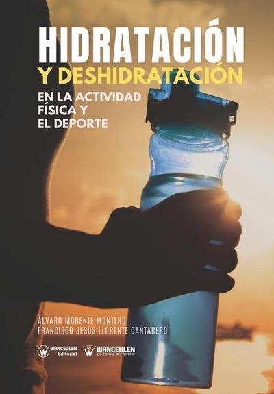 Hidratación y deshidratación en la actividad física y el deporte
