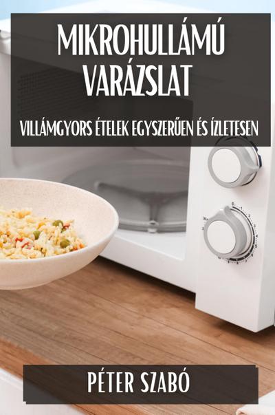 Mikrohullámú Varázslat