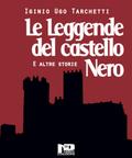 Le leggende del castello nero e altri racconti