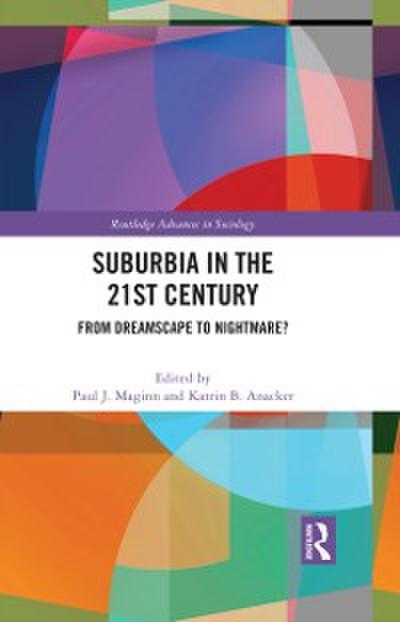 Suburbia in the 21st Century
