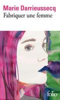 Fabriquer une femme