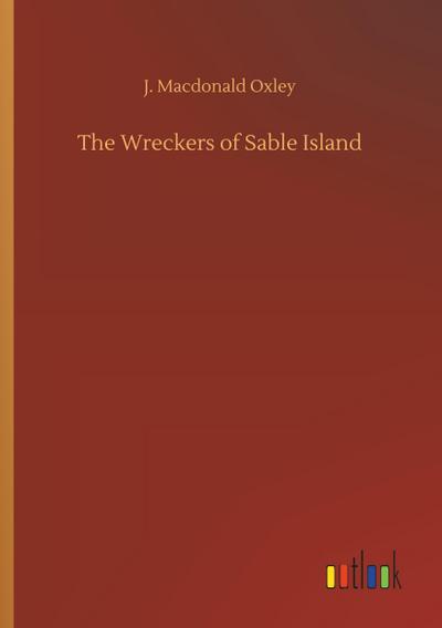 The Wreckers of Sable Island