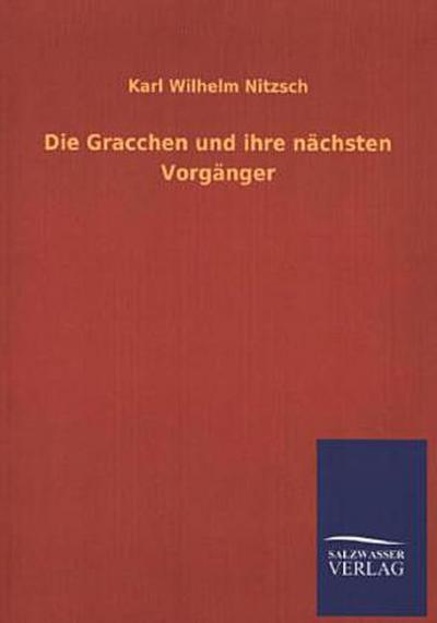 Die Gracchen und ihre nächsten Vorgänger