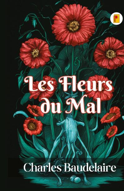 Les Fleurs du Mal