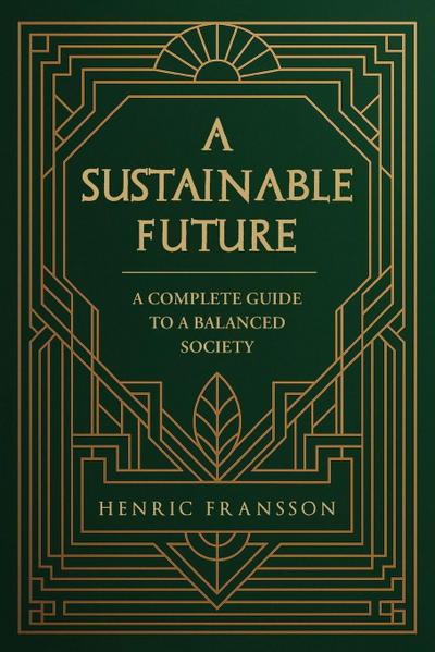 A Sustainable Future