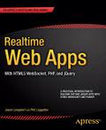 Realtime Web Apps: HTML5 WebSocket, Pusher, and th