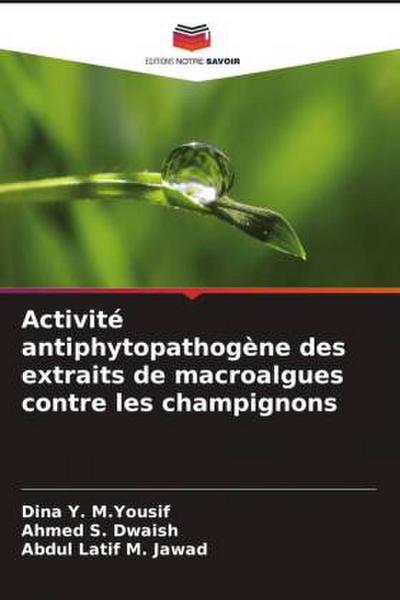 Activité antiphytopathogène des extraits de macroalgues contre les champignons