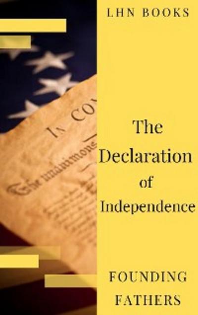 The Declaration of Independence  (Annotated)