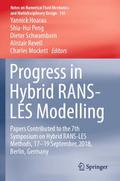 Progress in Hybrid RANS-LES Modelling