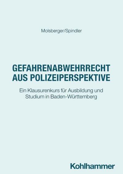 Gefahrenabwehrrecht aus Polizeiperspektive