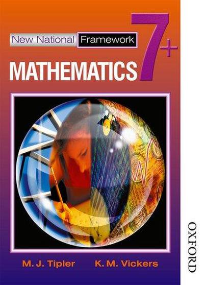 New National Framework Mathematics 7+ Pupil’s Book