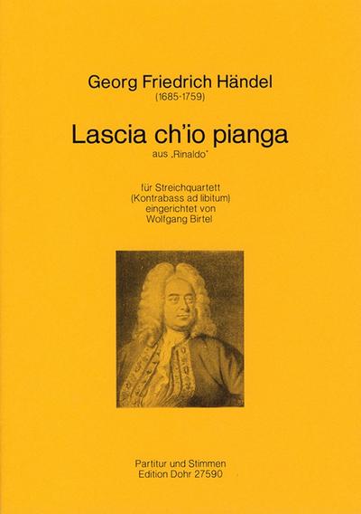 Lascia ch’io pianga für Streichquartett,Kontrabass ad lib