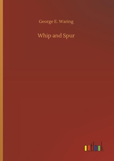 Whip and Spur