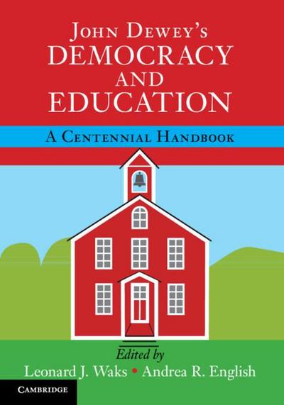 John Dewey’s Democracy and Education